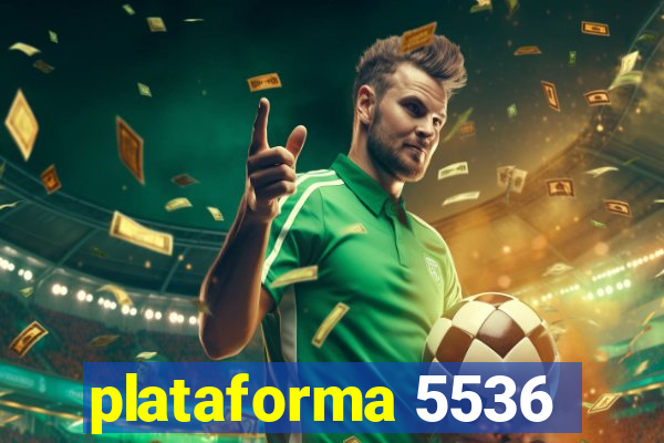 plataforma 5536